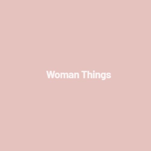 Woman Things Beauty